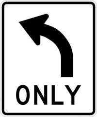 R3-5L- Left Turn Only Sign 