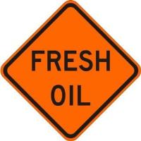 W21-2 - Fresh Oil Sign