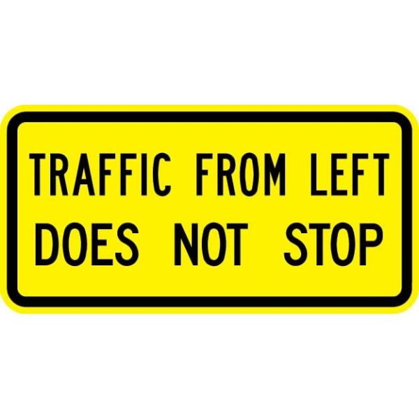 W4-4A - Traffic From Left Does Not Stop Sign