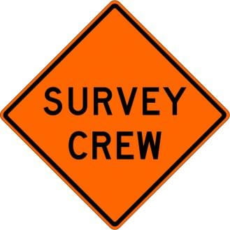 W21-6-O- Survey Crew Sign