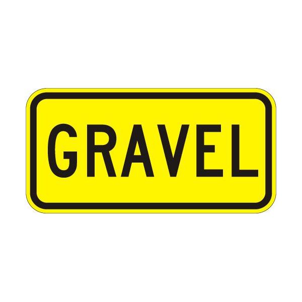 W7-4E Gravel Sign