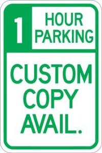 AR-160 1 Hour Parking (Custom Copy) Sign 