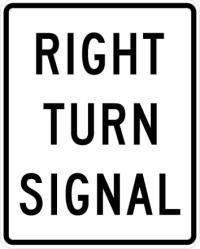 R10-10R - Right Turn Signal Sign
