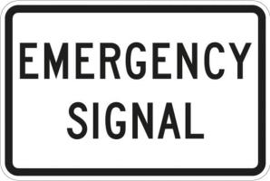 R10-13- Emergency Signal Sign