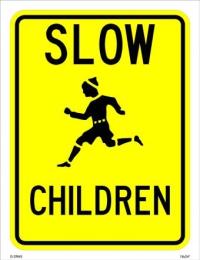 W9-11- Slow Children Signs
