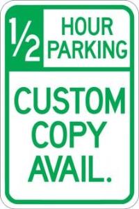 AR-159 - 1/2 Hour Parking (Custom Copy) Sign