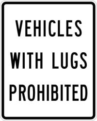 R5-5- Vehicles With Lugs Prohibited Sign 