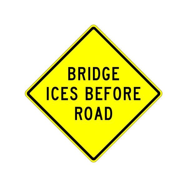 W8-13 Bridge Ices Before Road Sign 