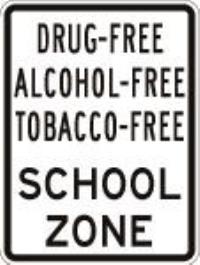 S10-1 - Substance Free School Zone Sign