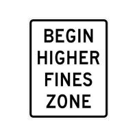 R2-10 - Begin Higher Fines Zone Sign