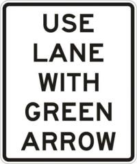 R10-8- Use Lane Green Arrow Sign