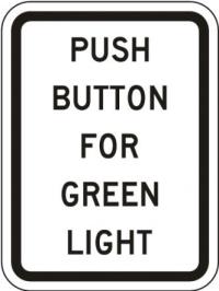 R10-3 - Push Button For Green Light Sign