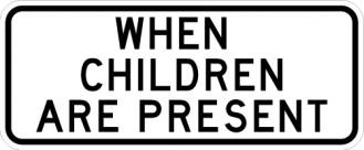 S4-2 - When Children are Present Signs