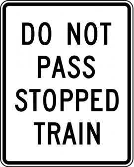 R15-5a - Do Not Pass Stopped Train Sign