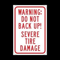 W-32 - Warning: Do Not Back Up! Severe Tire Damage