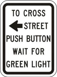 R10-3a - Push Button to Cross Sign