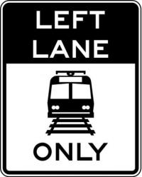 R15-4b - Left Lane Light Rail Only Sign
