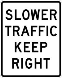 R4-3 - Slower Traffic Keep Right Sign