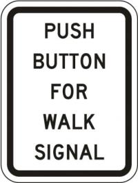 R10-4 - Push Button for Walk Signal Sign