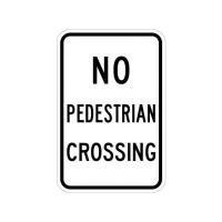 R9-3 - No Pedestrians Crossing Sign