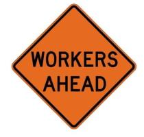 W21-1- Workers Ahead Sign