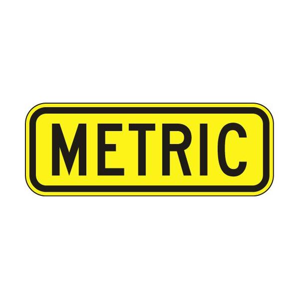 R12-6 - Metric Sign