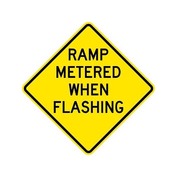 W3-8 - Ramp Metered When Flashing Sign