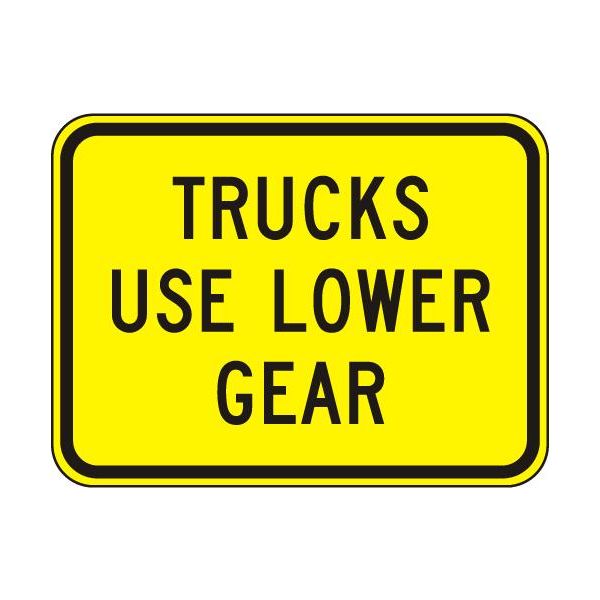 W7-2B Trucks Use Low Gear Sign 