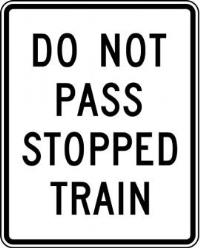 R15-5a - Do Not Pass Stopped Train Sign