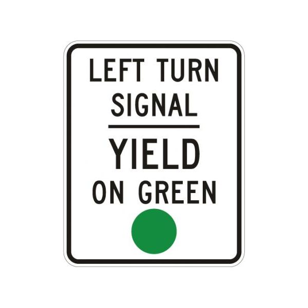 R10-21 - Left Turn Signal Yield on Green Sign