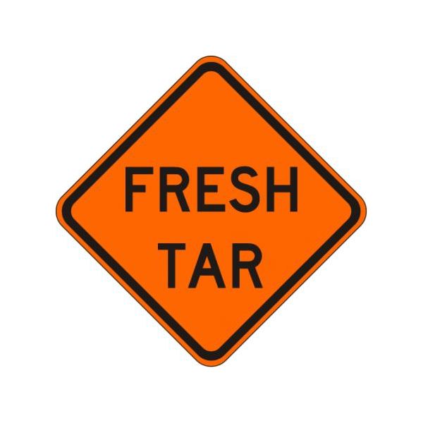 W20-2-TAR - Fresh Tar Sign