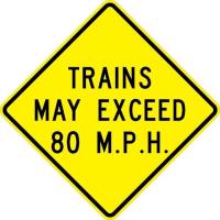 W10-8 - Trains May Exceed 80 MPH Sign