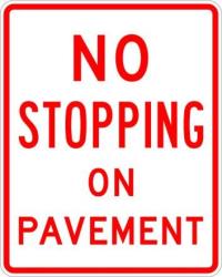 R8-5 - No Stopping on Pavement Sign