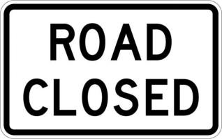 R11-2 - Road Closed Sign