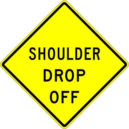 W8-9A - Shoulder Drop Off Sign