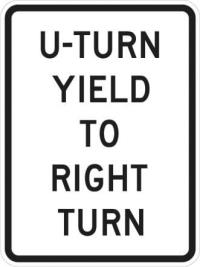 R10-16- U-Turn Yield to Right Turn Sign 
