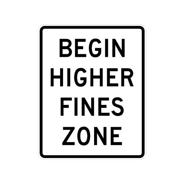 R2-10 - Begin Higher Fines Zone Sign