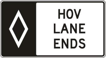 R3-15a - HOV Lane Ends Sign
