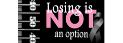 Cancer Awareness - Losing is not an Option