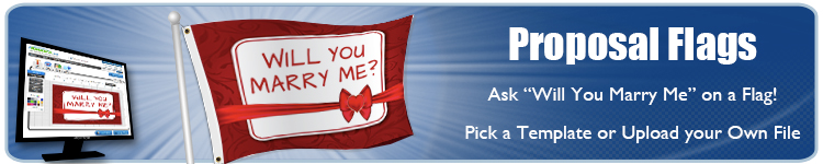 Custom Will You Marry Me Flags from Banners.com