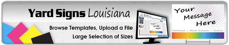 Advertising Yard Signs Louisiana- Order Online