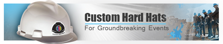 Custom Printed Hard Hats for Groundbreaking Ceremonies