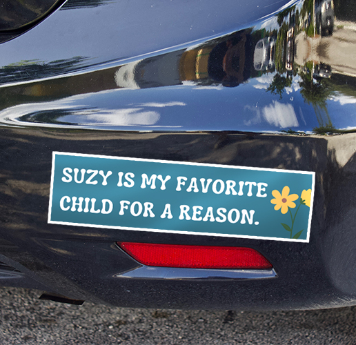 Suzy is my favorite child Bumper sticker on a car