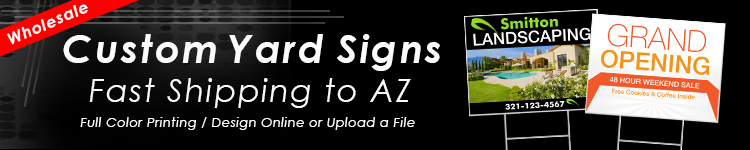 Wholesale Custom Yard Signs for Arizona | Digital Print Solutions