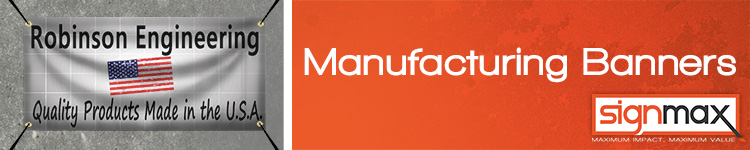 Custom Banners for Manufacturing Companies from Signmax.com