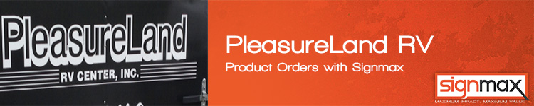 Custom Signs for PleasureLand RV | Signmax.com