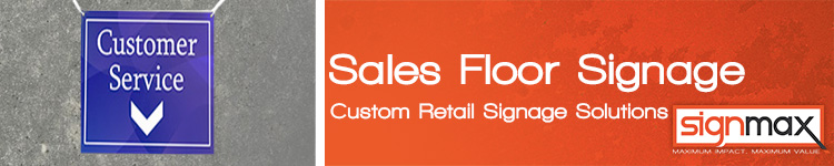 Custom Retail Sales Floor Signage Solutions from SignMax