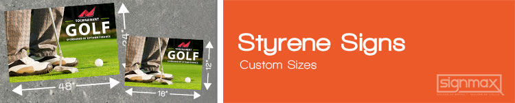 Styrene Signs - Custom Sizes | Signmax.com