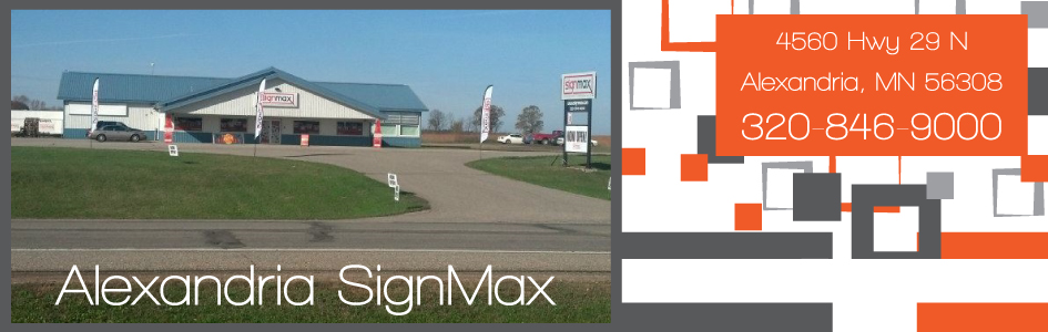 SignMax is Located in Alexandria, Minnesota
